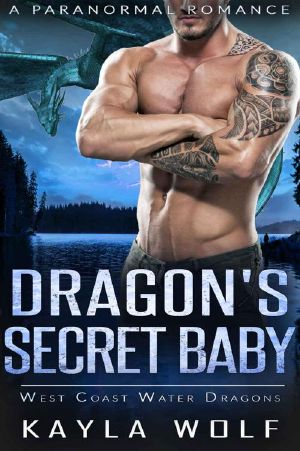 [West Coast Water Dragons 03] • Dragon's Secret Baby